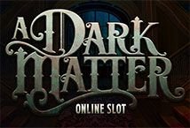 A Dark Matter slot